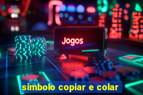 simbolo copiar e colar